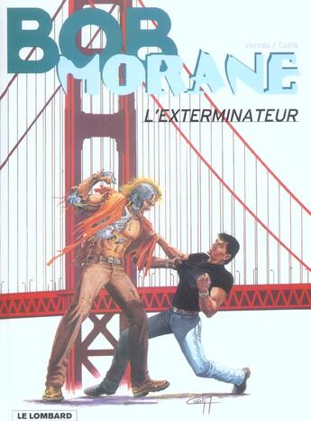 Couverture du livre « Bob Morane T.40 ; l'exterminateur » de Felicisimo Coria et Vernes Henri aux éditions Lombard