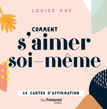 Couverture du livre « Comment s'aimer soi-même » de Louise Hay aux éditions Guy Trédaniel