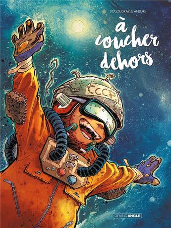 Couverture du livre « À coucher dehors : Intégrale Tomes 1 et 2 » de Anlor et Aurelien Ducoudray aux éditions Bamboo