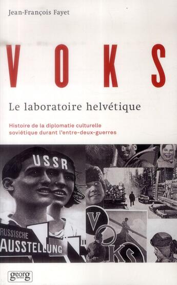 Couverture du livre « VOKS : le laboratoire helvétique » de Jean-Francois Fayet aux éditions Georg