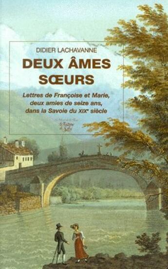 Couverture du livre « Deux ames soeurs » de Didier Lachavanne aux éditions La Fontaine De Siloe