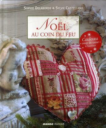 Couverture du livre « Noël au coin du feu » de Delaborde/Castellano aux éditions Mango