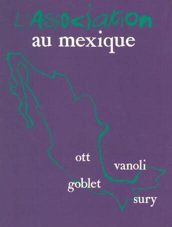 Couverture du livre « L' association au mexique » de  aux éditions L'association