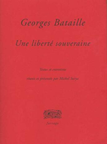 Couverture du livre « Une liberté souveraine » de Georges Bataille aux éditions Verdier