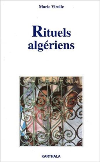 Couverture du livre « Rituels algériens » de Marie Virolle aux éditions Karthala