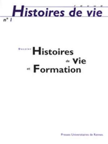 Couverture du livre « Histoire de vie et formation n°1 : histoires de vie et formation » de  aux éditions Pu De Rennes