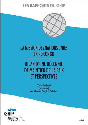 Couverture du livre « La mission des Nations Unies en République démocratique du Congo » de Xavier Zeebroek aux éditions L'aurore