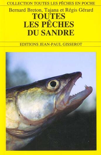 Couverture du livre « Toutes les peches du sandre » de Gerard Breton aux éditions Gisserot