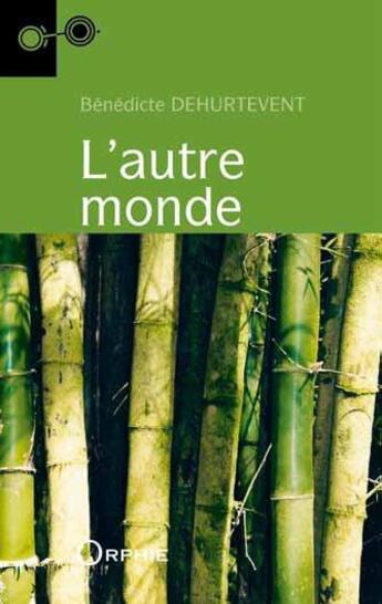 Couverture du livre « L'autre monde » de Benedicte De Dehurtevent aux éditions Orphie