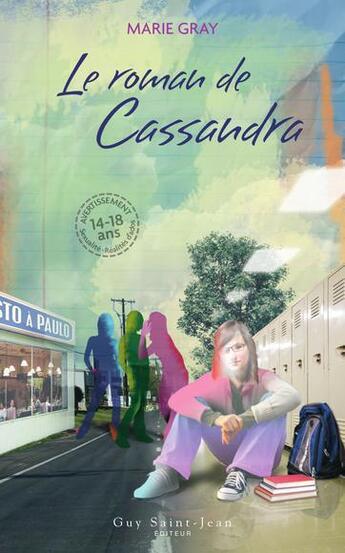 Couverture du livre « Le roman de Cassandra » de Marie Gray aux éditions Saint-jean Editeur