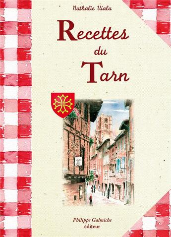 Couverture du livre « Recettes du Tarn » de Nathalie Viala aux éditions Fleurines