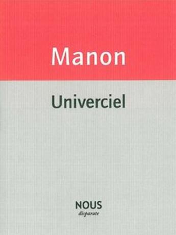 Couverture du livre « Univerciel » de Christophe Manon aux éditions Nous