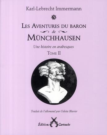 Couverture du livre « Les aventures du baron de Munchhausen » de Immermann/Karl-Lebre aux éditions Cartouche