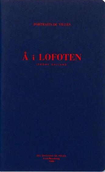 Couverture du livre « A i Lofoten » de Jerome Galland aux éditions Be Poles