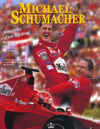 Couverture du livre « Michael schumacher 2e edition » de Domenjoz L aux éditions Chronosports