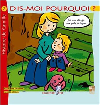 Couverture du livre « Dis-moi pourquoi ? allergie aux poils de lapin » de Athias/Saussine aux éditions Pictorus