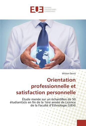 Couverture du livre « Orientation professionnelle et satisfaction personnelle » de Dervis Witson aux éditions Editions Universitaires Europeennes