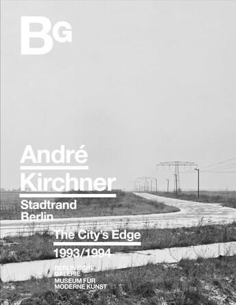 Couverture du livre « Andre kirchner berlin the city's edge 1993/1994 » de Domrose Ulrich aux éditions Hartmann Books