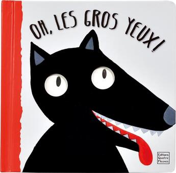 Couverture du livre « Oh, les gros yeux ! » de Nicoletta Bertelle aux éditions Quatre Fleuves