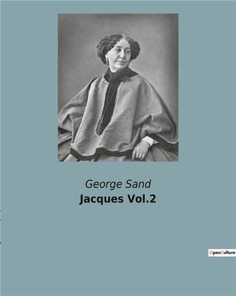 Couverture du livre « Jacques Vol.2 » de George Sand aux éditions Culturea