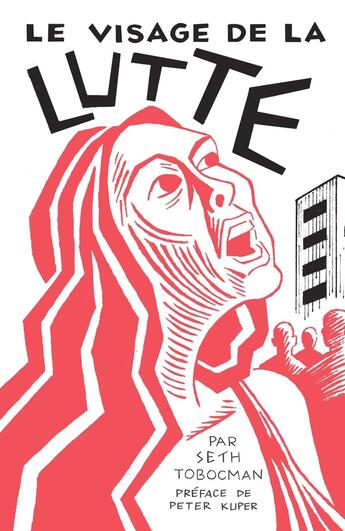 Couverture du livre « Le visage de la lutte ; une allégorie sans paroles » de Seth Tobocman aux éditions Cmde