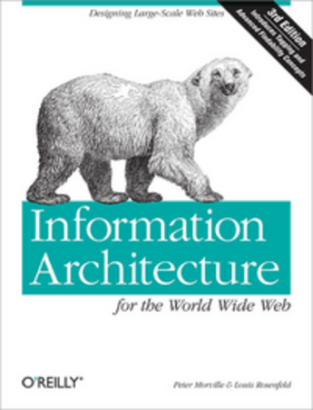 Couverture du livre « Information architecture for the World Wide Web » de Peter Morville aux éditions O'reilly Media