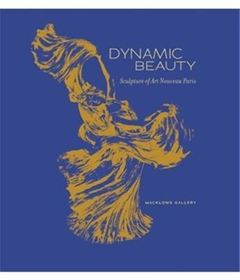 Couverture du livre « Dynamic beauty sculpture of art nouveau paris » de Goldring Jessica aux éditions Acc Art Books