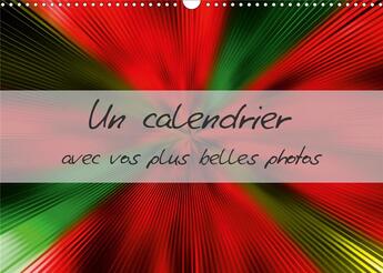 Couverture du livre « Un calendrier avec vos plus belles photos (Calendrier mural 2020 DIN A3 horizontal) ; Un calendrier très coloré que l'on peut faire soi-même. (Calendrier mensuel, 14 Pages ) » de Jennifer Chrystal aux éditions Calvendo