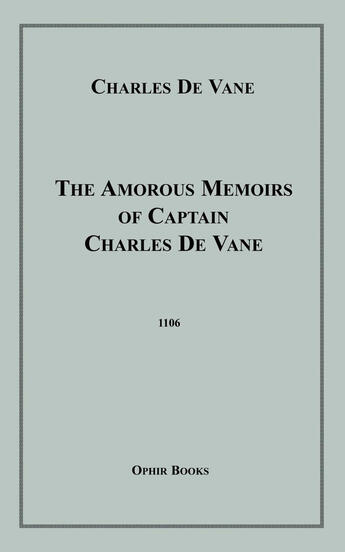 Couverture du livre « The Amorous Memoirs of Captain Charles De Vane » de Charles De Vane aux éditions Epagine