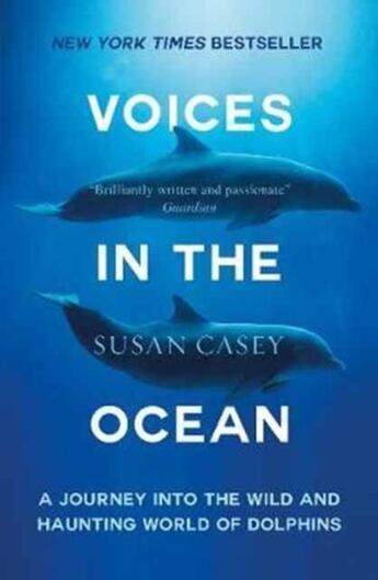 Couverture du livre « VOICES IN THE OCEAN » de Susan Casey aux éditions Oneworld