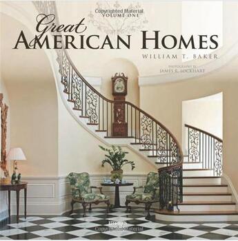 Couverture du livre « Great american homes » de Baker William aux éditions Images Publishing