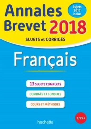 Couverture du livre « Annales brevet 2018 francais » de Brigitte Reaute aux éditions Hachette Education