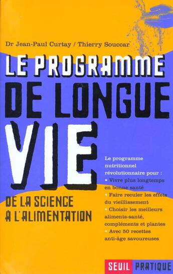 Couverture du livre « Le programme de longue vie. de la science a l'alimentation » de Curtay/Souccar aux éditions Seuil