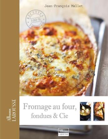 Couverture du livre « Fromages fondus et CIe » de  aux éditions Larousse