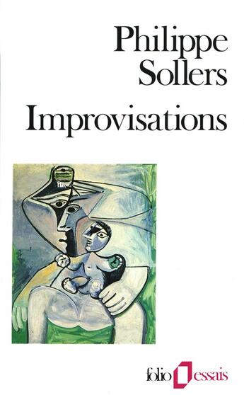 Couverture du livre « Improvisations » de Philippe Sollers aux éditions Folio