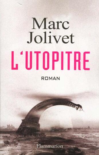 Couverture du livre « L'Utopitre » de Marc Jolivet aux éditions Flammarion