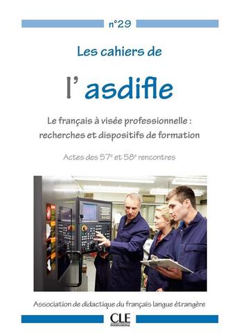 Couverture du livre « Cahier asdifle n°29 : FLE : le français à visée professionnelle (édition 2021) » de  aux éditions Cle International