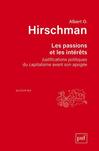 Couverture du livre « Les passions et les intérêts (5e édition) » de Albert O. Hirschman aux éditions Puf