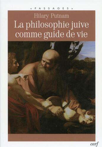 Couverture du livre « La philosophie juive comme guide de vie » de Hilary Putnam aux éditions Cerf