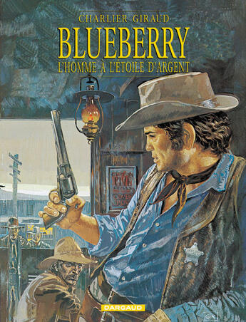 Couverture du livre « Blueberry Tome 6 : l'homme à l'étoile d'argent » de Jean-Michel Charlier et Jean Giraud aux éditions Dargaud