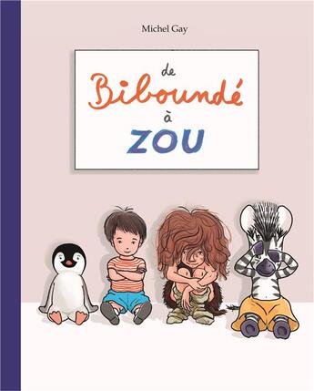 Couverture du livre « De Bibounde à Zou (anthologie) » de Michel Gay aux éditions Ecole Des Loisirs