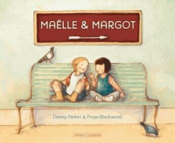 Couverture du livre « Maëlle et Margot » de Freya Blackwood et Danny Parker aux éditions Grasset