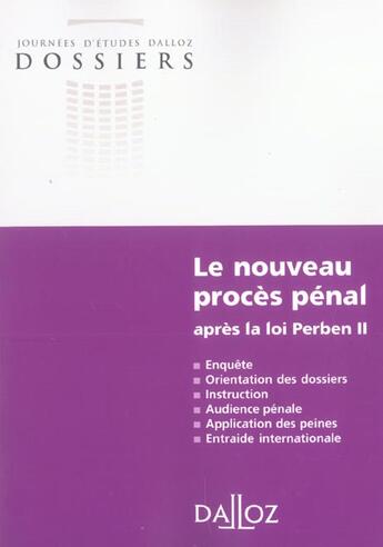 Couverture du livre « Le nouveau proces penal apres la loi perben ii - 1ere ed. » de  aux éditions Dalloz