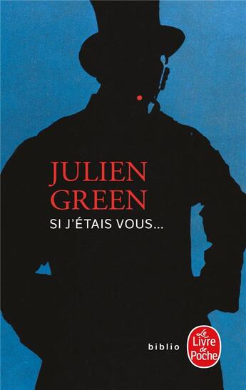 Couverture du livre « Si j'étais vous... » de Julien Green aux éditions Le Livre De Poche