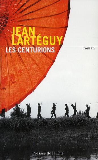 Couverture du livre « Les centurions » de Jean Larteguy aux éditions Presses De La Cite