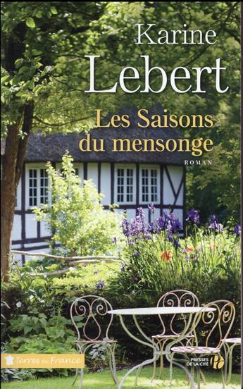 Couverture du livre « Les saisons du mensonge » de Karine Lebert aux éditions Presses De La Cite