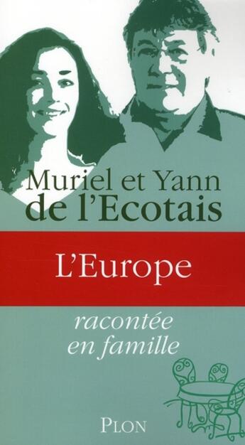 Couverture du livre « L'Europe racontée en famille » de Yann De L'Ecotais aux éditions Plon
