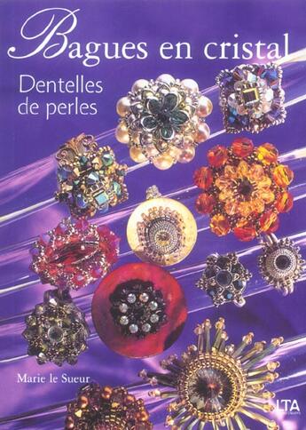 Couverture du livre « Bagues en cristal dentelles de perles » de Marie Le Sueur aux éditions Le Temps Apprivoise