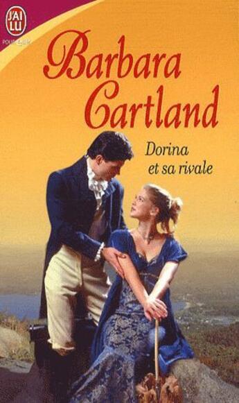 Couverture du livre « Dorina et sa rivale » de Barbara Cartland aux éditions J'ai Lu