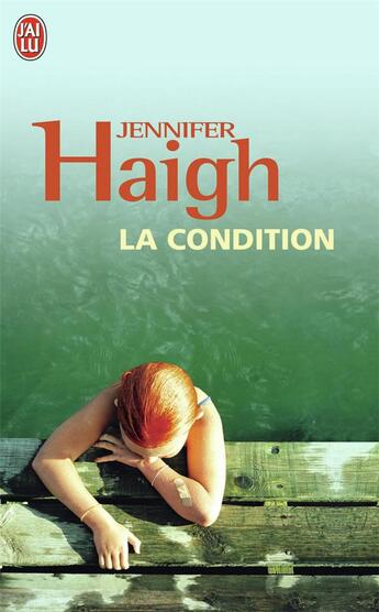 Couverture du livre « La condition » de Jennifer Haigh aux éditions J'ai Lu